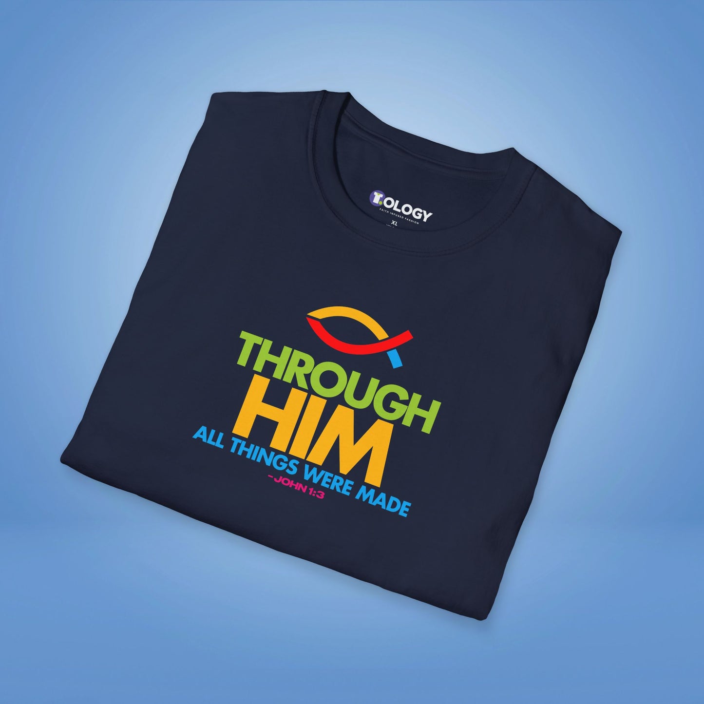 THROUGH HIM...