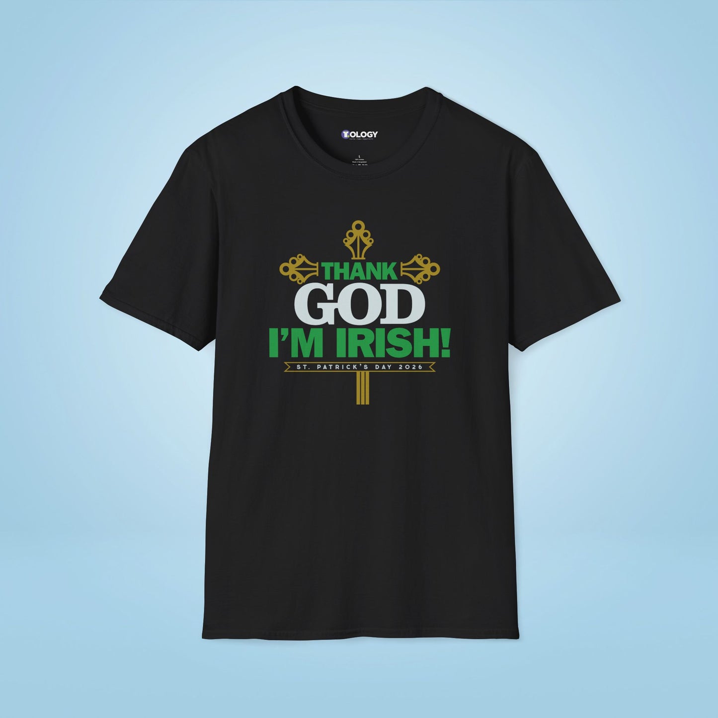THANK GOD I'M IRISH!